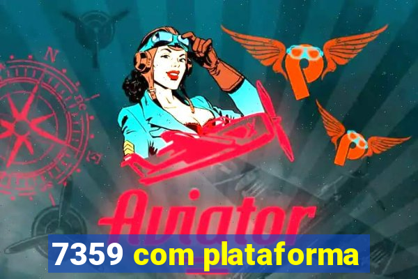 7359 com plataforma